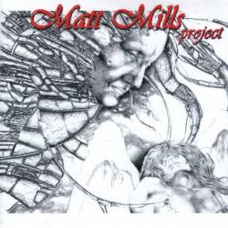Matthew Mills : Matt Mills Project